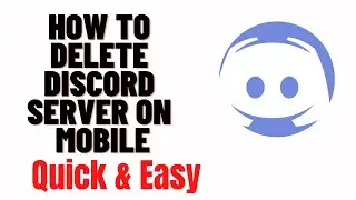 how to delete discord server on mobile 2024,how to delete discord server you made 2024