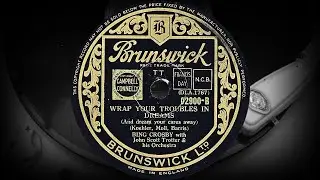 WRAP YOUR TROUBLES IN DREAMS - BING CROSBY with John Scott Trotter & his Orchestra (1940)
