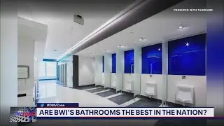 Are BWIs bathrooms the best in the nation?