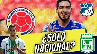 ¿Si No Eres Parte De Atlético Nacional No Hay Selección Colombia?