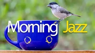 Early Morning Jazz - Relaxing Breakfast Piano Music with Calming Birds Chirping Ambience