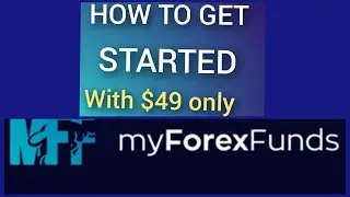 My Forex Funds, (Registration & Evaluation)How to get started