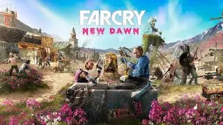 Играем на прохождение в Far cry new dawn, играю сам в первый раз, так, что не судите строго