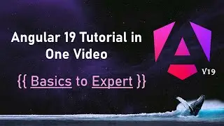 Angular 19 Tutorial | Full Angular Course In One Video | Learn Angular From Scratch