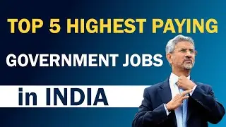 Top 5 Highest Paying Government Jobs in India