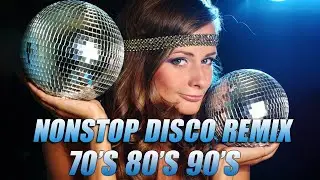 Best Disco Dance Songs Of 70 80 90 Legends - Golden Eurodisco Megamix - Best DISCO MUSIC 70s 80s 90s