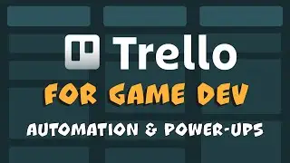 Trello for game dev - automate it!