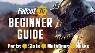 Fallout 76 Beginner Guide: Tips, Tricks, Mechanics Explained