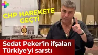 Sedat Pekerin ifşaları Türkiyeyi sarstı: Ve CHP harekete geçti