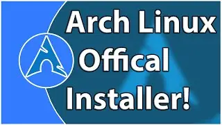 Arch Linux Official Installer called Archinstall 