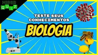 Quiz- Biologia| Teste seus conhecimentos respondendo 15 questões em diversas áreas da Biologia.