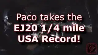 Paco Goes Fast! [New EJ20 WRX USA Record]