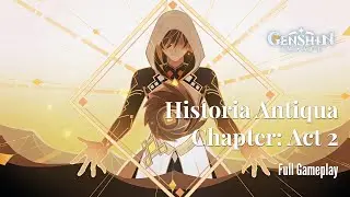Genshin Impact: Zhongli story quest — Historia Antiqua Act 2
