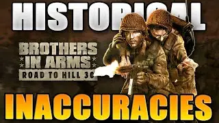 Correcting Every Historical Inaccuracy in Brothers in Arms: Road to Hill 30