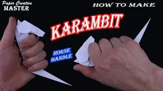 How to make a karambit with a horse handle out of paper