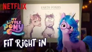 “Fit Right In” Song Clip | My Little Pony: A New Generation | Netflix After School