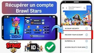 Comment Récupérer Son Compte Supercell Brawl Star (2024)