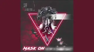 Mask On