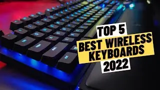 TOP 5 Best Wireless Keyboards (2022)