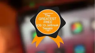 The GREATEST FREE iOS 13 Jailbreak Tweaks