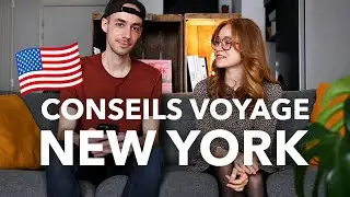 12 choses à savoir avant de partir à New York