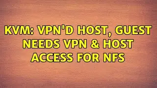 KVM: VPNd Host, Guest Needs VPN & Host Access for NFS