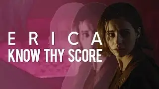 ERICA - Know Thy Score - Soundtrack preview