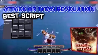 Attack on Titan Revolution Script / Hack GUI - Auto Farm, Auto Kill, Kill Aura, Raid Farm & More