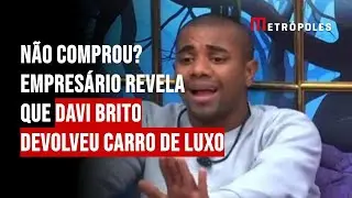 Não comprou? Empresário revela que Davi Brito devolveu carro de luxo