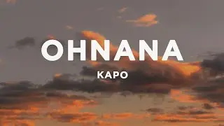 Kapo - Ohnana (Letra/Lyrics)