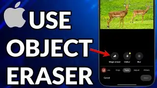 How To Use Object Eraser On iPhone