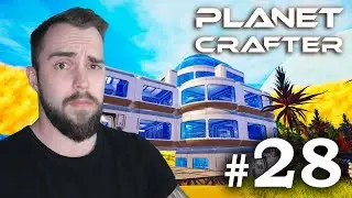 Обновление базы  - The Planet Crafter #28