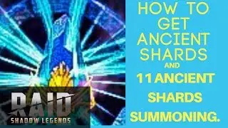 Raid Shadow Legends| All The Ways To Get Ancient Shards| 11 Ancient Summons