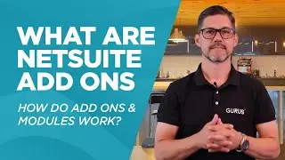 What are NetSuite Add Ons: How Do Add Ons & Modules Work? | The Cloud GURU