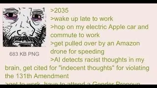Anon is afraid of the future - 4chan greentext stories