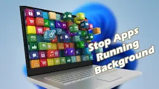 How to Stop Apps From Running in the Background in Windows 10