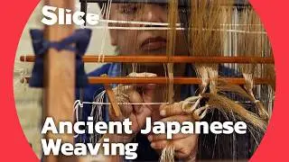 Traditional Japanese Weaving: A Delicate Art Inspired by Nature | SLICE | FULL DOCUMENTARY