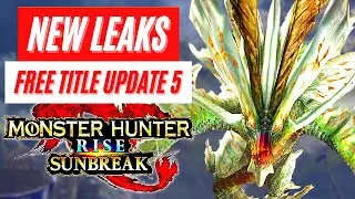 New Leak New Monsters Free Title Update 5 Monster Hunter Rise: Sunbreak Amatsu Malzeno EX News