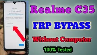 Realme C35 FRP Unlock || Realme c35 Google Account Bypass Without PC