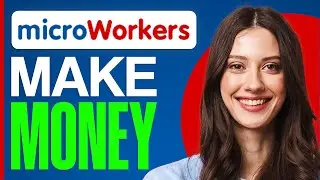 How To Make Money With Microworkers | Easy Tutorial (2024)