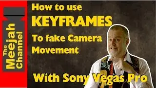 How to use KEYFRAMES in Sony Vegas- Fake camera movement