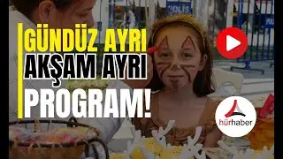 DÜNYA DÜZCE GÜNLERİ GÜNDÜZ AYRI AKŞAM AYRI PROGRAM!