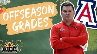 ARIZONA'S OFFSEASON GRADE! How Tommy Lloyd can WIN the Big 12 in their FIRST year!! | FIELD OF 68