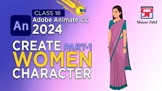 Adobe Animate CC 2024 Advance Level: Create Women Character | 2D Animation | 2D Cartoon | Hindi