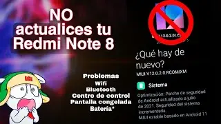 ¿Actualizar o No, tu Redmi Note 8? NO LO HAGAS!!! | Xiaomitas Canal Oficial