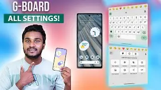 Google Keyboard New Settings & All features (Refresh 2023)