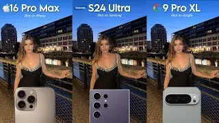 iPhone 16 Pro Max VS Samsung S24 Ultra VS Google Pixel 9 Pro XL Camera Test