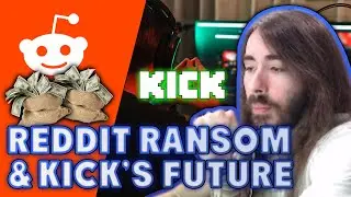 Reddit Ransom & the Future of Kick/Streaming | MoistCr1tikal