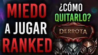 ¿CÓMO PERDER el MIEDO a las RANKEDS? *ES MUY SENCILLO* ► GUÍA DEFINITIVA LEAGUE OF LEGENDS S11