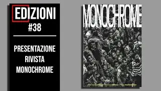 Monochrome - Edizioni #38 - Biblioteca Fotografica